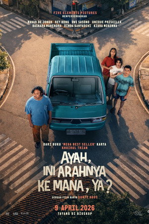 Ayah, Ini Arahnya Ke Mana, Ya? (2026)